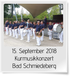 15. September 2018 Kurmusikkonzert Bad Schmiedeberg