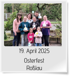 19. April 2025 Osterfest   Roßlau